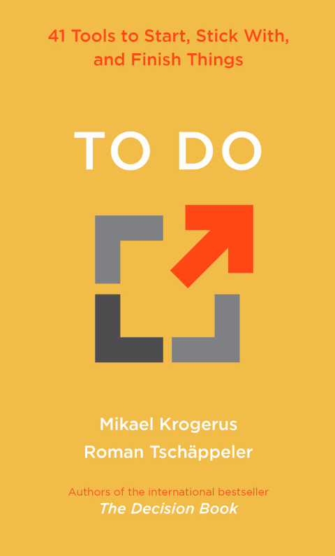 Cover image for book To Do: 41 Tools to Start, Stick With, and Finish Things