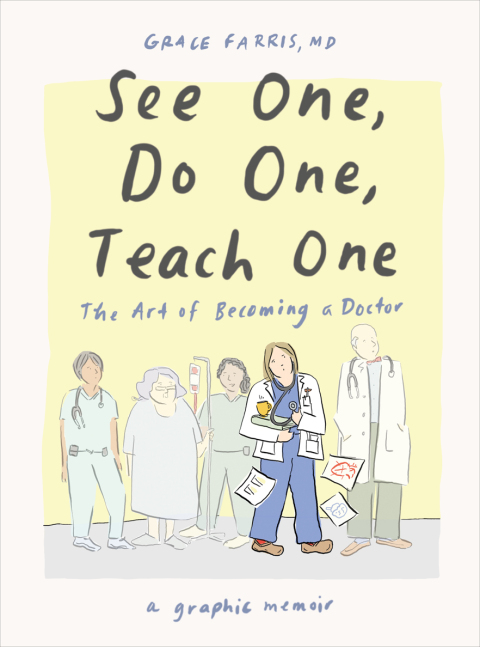 Cover image for book See One, Do One, Teach One