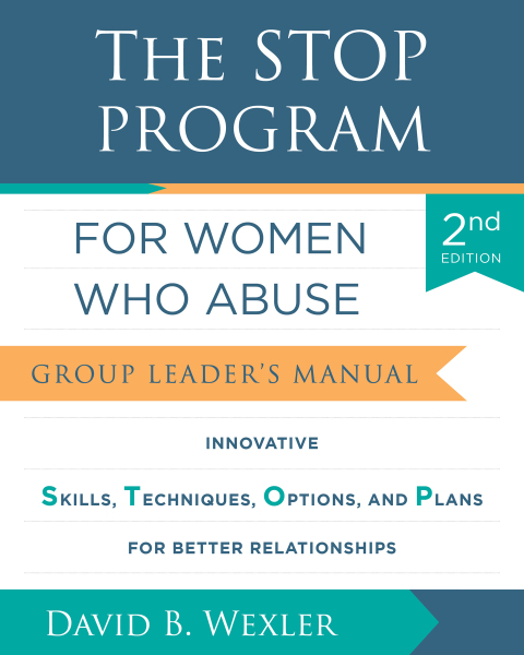 Cover image for book The STOP Program for Women Who Abuse: Group Leader's Manual