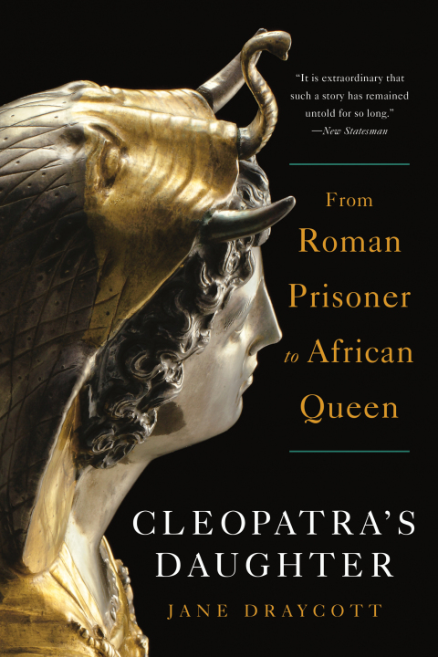 Cover image for book Cleopatra's Daughter: From Roman Prisoner to African Queen
