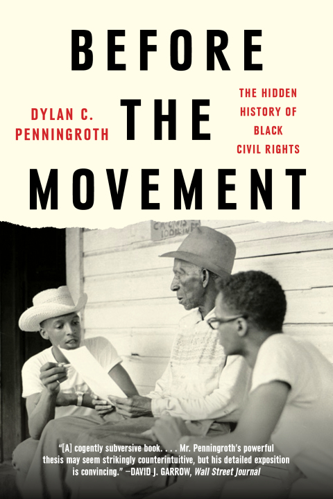 Cover image for book Before the Movement: The Hidden History of Black Civil Rights