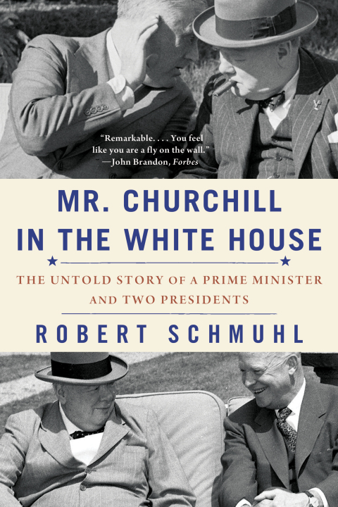 Cover image for book Mr. Churchill in the White House: The Untold Story of a Prime Minister and Two Presidents