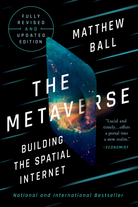 Cover image for book The Metaverse: Fully Revised and Updated Edition: Building the Spatial Internet