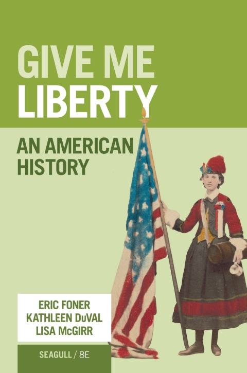 Online Resource Give Me Liberty Seagull (Combined Volume) Courseware (Norton Illumine Ebook, InQuizitive, History Skills Tutorials, Primary and Secondary Source Collection, and Additional Content); $76.96