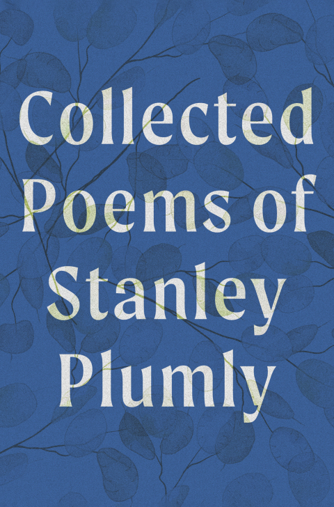 Cover image for book Collected Poems of Stanley Plumly