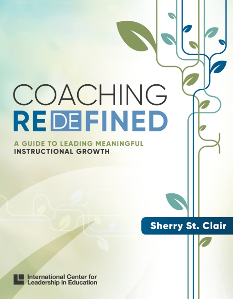 Cover image for book Coaching Redefined: A Guide to Leading Meaningful Instructional Growth