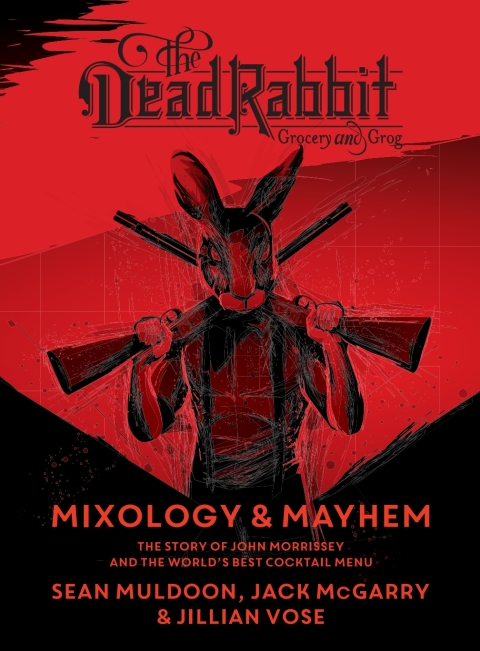 Cover image for book The Dead Rabbit Mixology & Mayhem