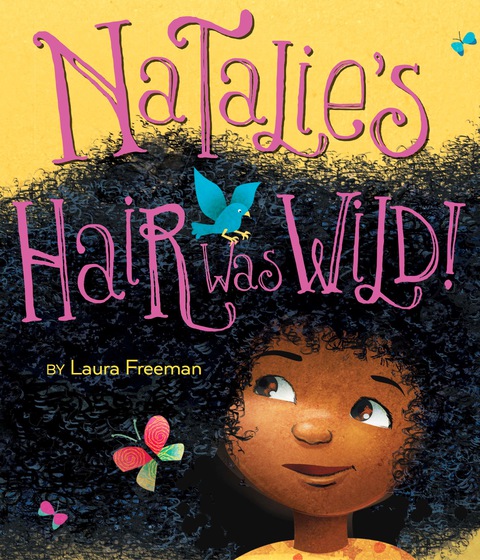 Cover image for book Natalie's Hair Was Wild!