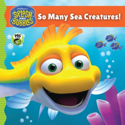 Cover image for book Splash and Bubbles: So Many Sea Creatures!