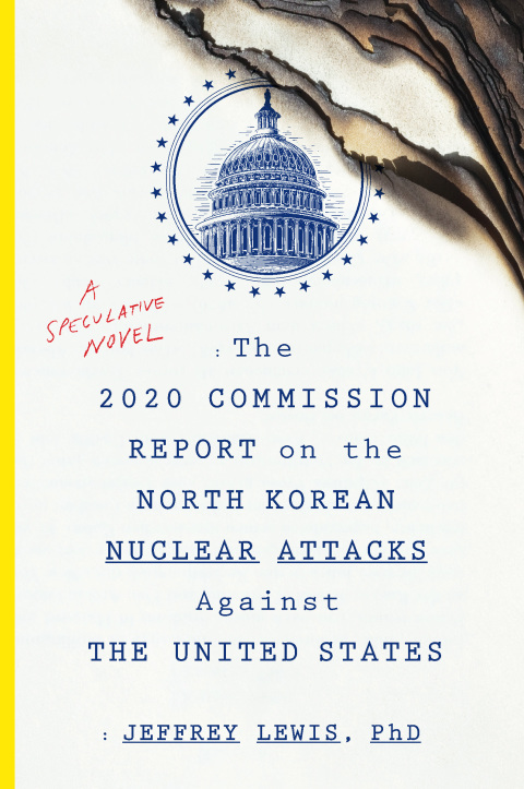 Cover image for book The 2020 Commission Report on the North Korean Nuclear Attacks Against the United States