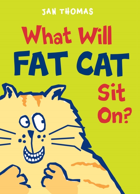 What Will Fat Cat Sit On? 