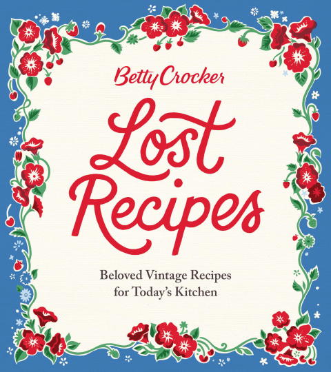 Cover image for book Betty Crocker Lost Recipes