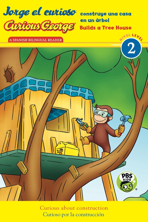 Cover image for book Jorge el curioso construye una casa en un árbol/Curious George Builds Tree House