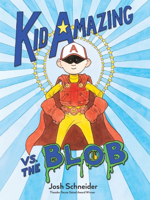 Cover image for book Kid Amazing vs. the Blob