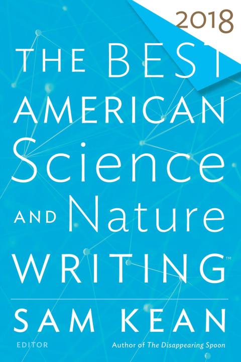 Cover image for book The Best American Science And Nature Writing 2018