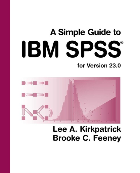 Cover image for book A Simple Guide to IBM SPSS Statistics - version 23.0