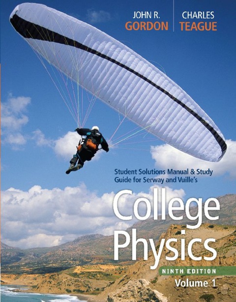 Cover image for book Student Solutions Manual with Study Guide, Volume 1 for Serway/Faughn/Vuille's College Physics