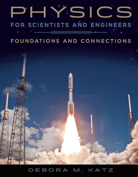 Cover image for book Physics for Scientists and Engineers: Foundations and Connections