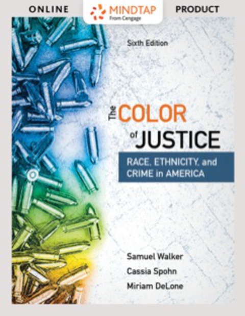 Cover image for book MindTap Criminal Justice for Walker/Spohn/Delone's The Color of Justice: Race, Ethnicity, and Crime in America