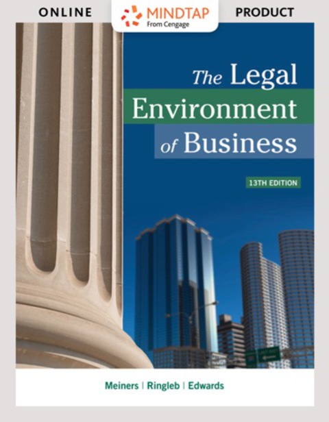 Cover image for book MindTap Business Law for Meiners/Ringleb/Edwards' The Legal Environment of Business, 13th Edition, [Instant Access], 1 term (6 months)