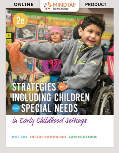 Cover image for book MindTap Education for Cook/Richardson-Gibbs/Nielsen's Strategies for Including Children with Special Needs in Early Childhood Settings, 2nd Edition, [Instant Access], 1 term (6 months)