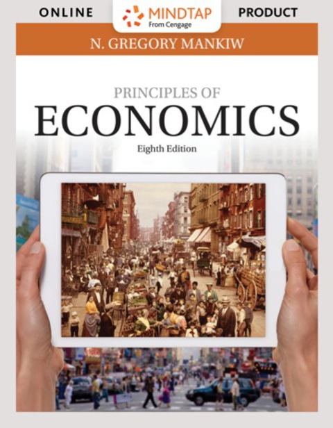 Cover image for book MindTap Economics for Mankiw's Principles of Economics