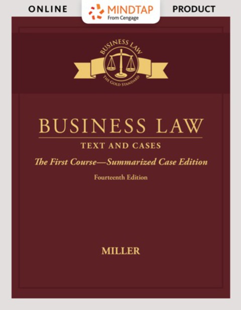 Cover image for book MindTap Business Law for Miller's Business Law: Text & Cases - The First Course - Summarized Case Edition, 14th Edition, [Instant Access], 1 term (6 months)