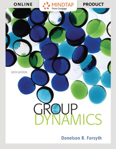 Cover image for book MindTap Psychology for Forsyth's Group Dynamics