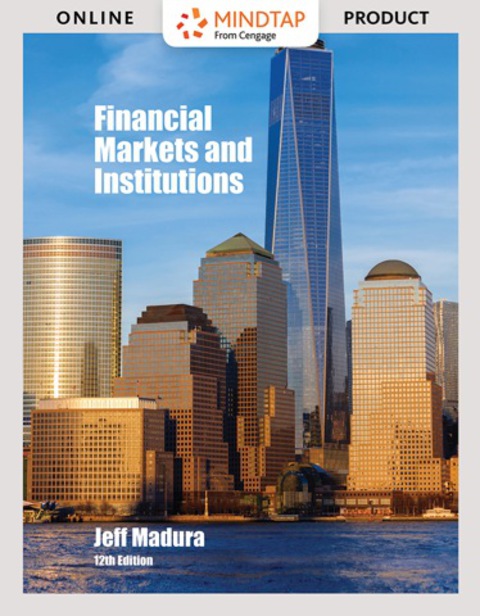 Cover image for book MindTap Finance for Madura's Financial Markets and Institutions, 12th Edition, [Instant Access], 1 term (6 months)