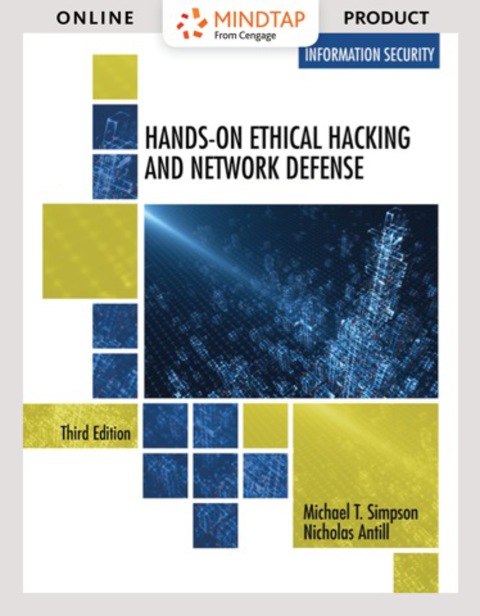 Cover image for book MindTap Information Security for Simpson/Antill’s Hands-On Ethical Hacking and Network Defense