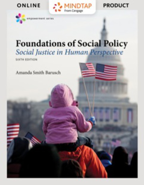 Cover image for book MindTap Social Work for Barusch's Empowerment Series: Foundations of Social Policy: Social Justice in Human Perspective