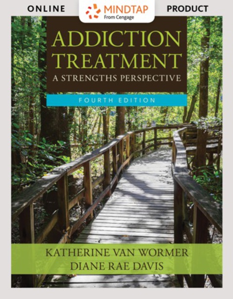 Cover image for book MindTap Helping Professions for Van Wormer/Davis' Addiction Treatment, 4th Edition, [Instant Access], 1 term (6 months)