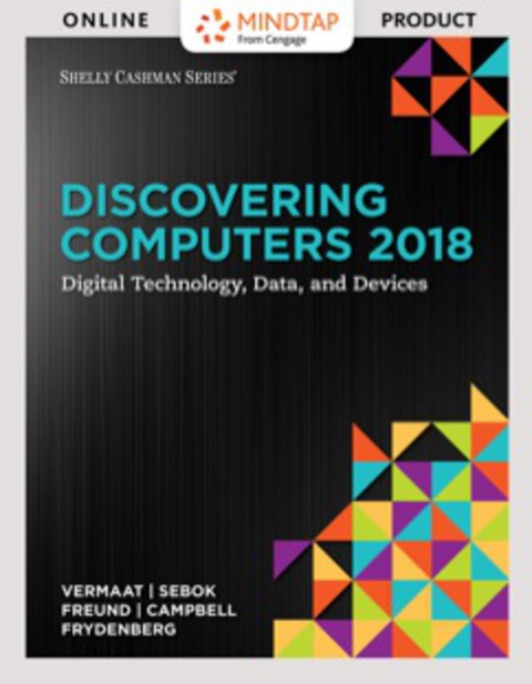 Cover image for book MindTap Computing for Vermaat/Sebok/Freund/Campbell/Frydenberg's Discovering Computers 2018, 1st Edition [Instant Access], 1 term (6 months)