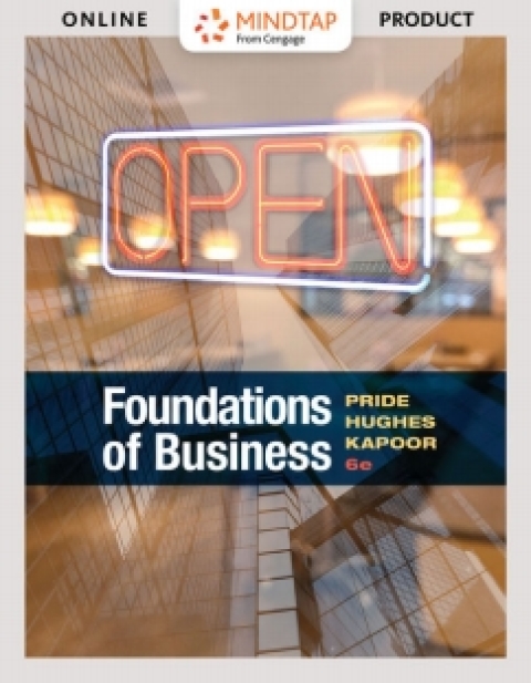 Cover image for book MindTap Introduction to Business for Pride/Hughes/Kapoor's Foundations of Business