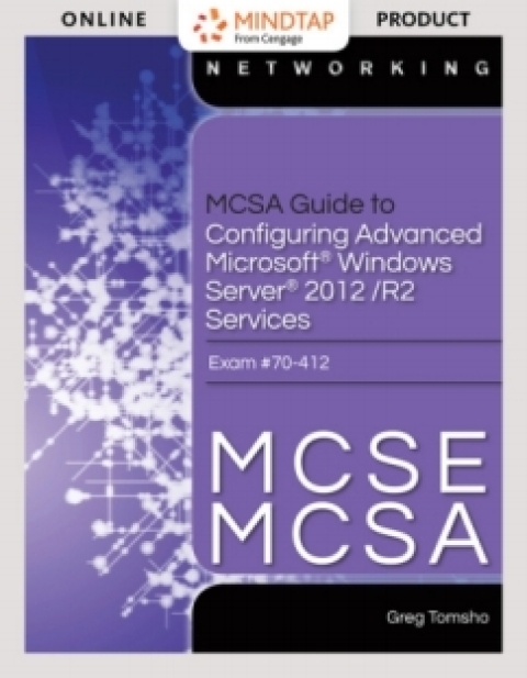 Cover image for book MindTap Networking Lab for Tomsho's MCSA Guide to Administering Microsoft Windows Server 2012/R2, Exam 70-411 via Live Virtual Machine Labs, 1st Edition [Instant Access], 1 term
