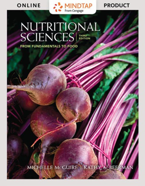 Cover image for book MindTap Nutrition for McGuire/Beerman’s Nutritional Sciences: From Fundamentals to Food