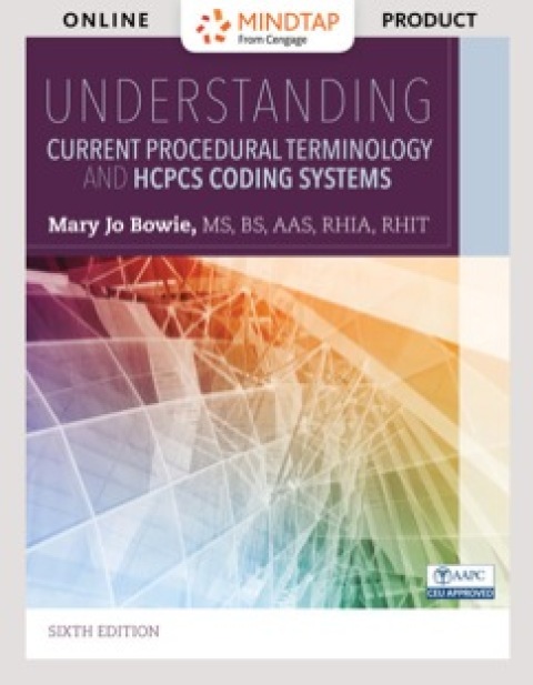 Cover image for book MindTap Medical Insurance & Coding for Bowie's Understanding Current Procedural Terminology and HCPCS Coding Systems, 6th Edition [Instant Access], 2 terms (12 months)