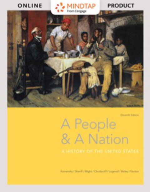 Cover image for book MindTap History for Kamensky/Sheriff/Blight/Chudacoff/Logevall/Bailey/Norton's A People and a Nation: A History of the United States, 11th Edition [Instant Access], 2 terms (12 months)
