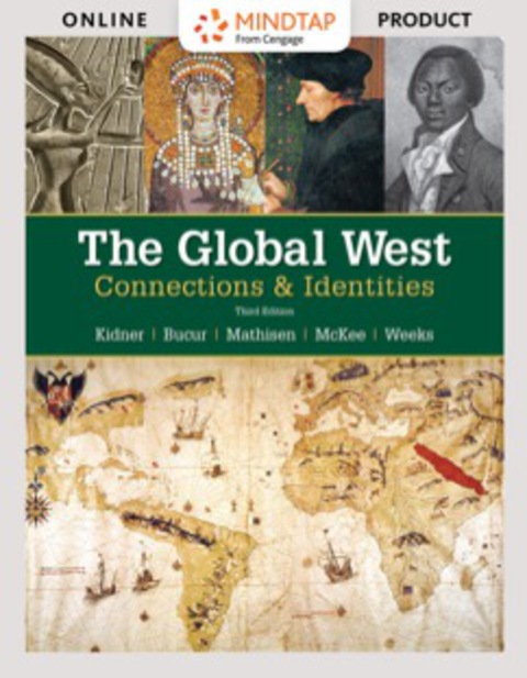 Cover image for book MindTap History for Kidner/Bucur/Mathisen/Mckee/Weeks' The Global West: Connections & Identities, 3rd Edition [Instant Access], 1 term (6 months)