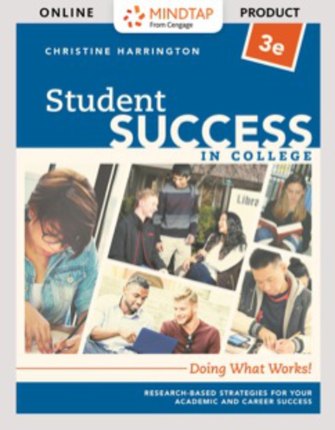 Cover image for book MindTap College Success for Harrington's Student Success in College: Doing What Works!, 3rd Edition [Instant Access], 1 term (6 months)