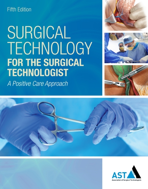 Surgical Technology For The Surgical Technologist: A Positive Care Approach