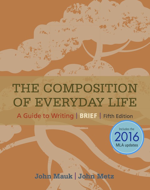 Cover image for book The Composition of Everyday Life, Brief, 2016 MLA Update