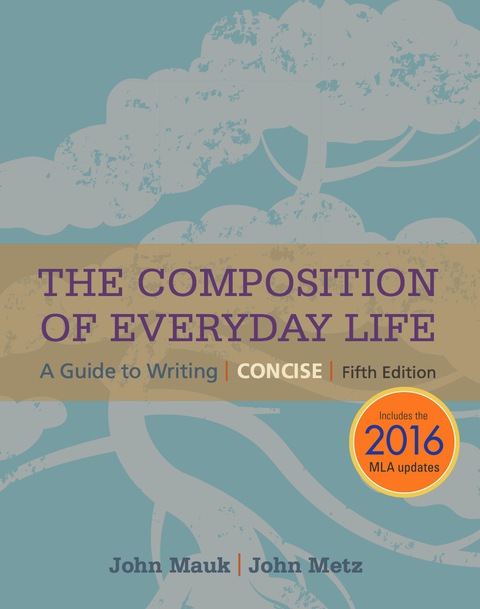 Cover image for book The Composition of Everyday Life, Concise, 2016 MLA Update