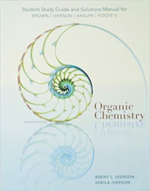 Cover image for book Study Guide with Solutions Manual for Brown/Iverson/Anslyn/Foote's Organic Chemistry