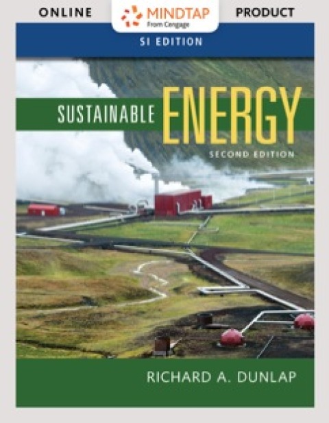 Cover image for book MindTap Engineering for Dunlap's Sustainable Energy, SI Edition, 2nd Edition [Instant Access], 1 term (6 months)