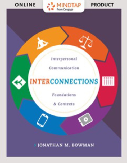 Cover image for book MindTap Speech for Bowman's Interconnections: Interpersonal Communication Foundations and Contexts, 1st Edition [Instant Access], 1 term (6 months)