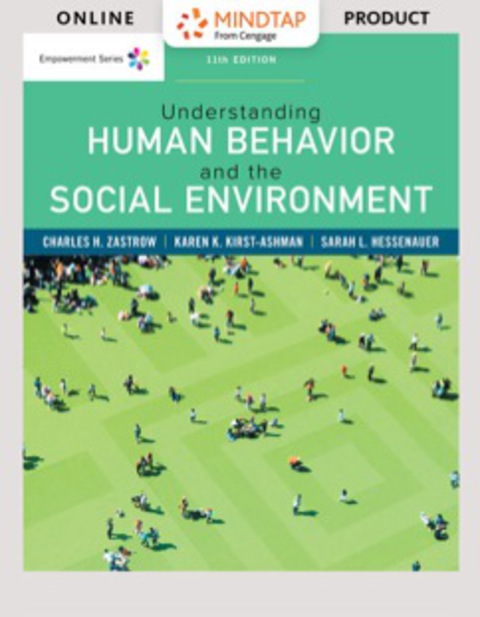Cover image for book MindTap Social Work for Zastrow/Kirst-Ashman/Hessenauer's Empowerment Series: Understanding Human Behavior and the Social Environment