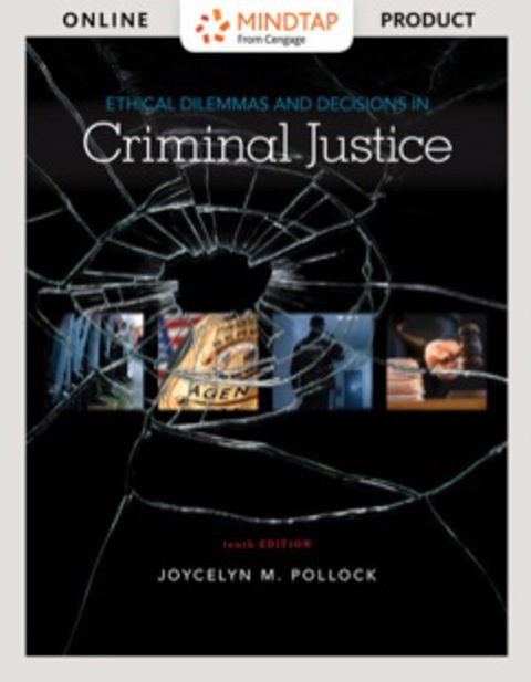 Cover image for book MindTap Criminal Justice for Pollock's Ethical Dilemmas and Decisions in Criminal Justice