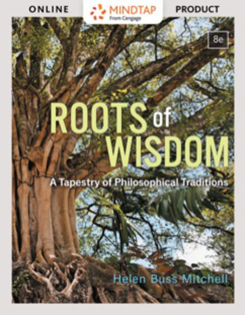 Cover image for book MindTap Philosophy for Mitchell's Roots of Wisdom: A Tapestry of Philosophical Traditions, 8th Edition [Instant Access], 1 term (6 months)