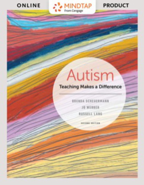 Cover image for book MindTap Education for Scheuermann/Webber/Lang's Autism: Teaching Makes a Difference, 2nd Edition [Instant Access], 1 term (6 months)